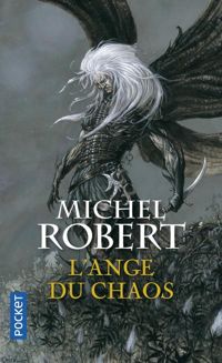 Michel Robert - L'Ange du Chaos