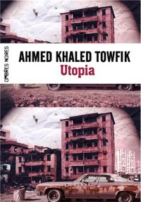 Couverture du livre Utopia - Ahmed Khaled Towfik