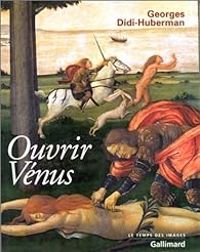 Couverture du livre Ouvrir Venus - Georges Didi Huberman