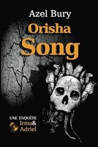 Couverture du livre Orisha Song - Azel Bury