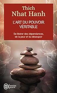 Couverture du livre L'art du pouvoir véritable - Thich Nhat Hanh