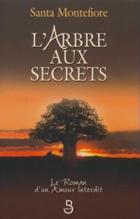 Santa Montefiore - Roxane Azimi - L'Arbre aux secrets