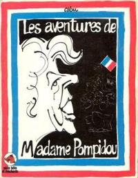 Couverture du livre Les aventures de madame pompidou - Cabu 