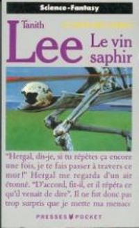 Couverture du livre Le Vin saphir - Tanith Lee