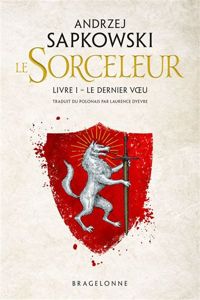 Couverture du livre : Le Dernier Voeu - Andrzej Sapkowski