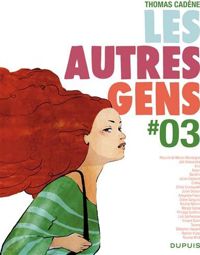 Chloé Cruchaudet(Dessins) - Bastien Vivès(Dessins) - Les autres gens 3