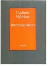 Vladimir Nabokov - Intransigeances