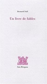 Bernard Nol - Un livre de fables