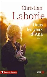 Christian Laborie - Dans les yeux d'Ana