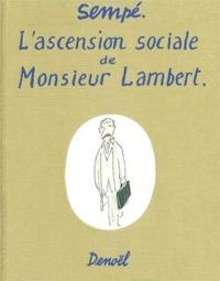 Couverture du livre L'ascension sociale de Monsieur Lambert - Jean Jacques Sempe