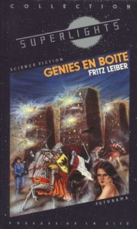 Fritz Leiber - Leiber Fritz - Génies en boîte