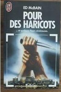 Couverture du livre Pour des haricots - Ed Mcbain