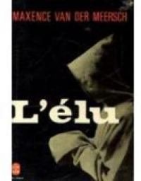 Couverture du livre L'élu - Maxence Van Der Meersch