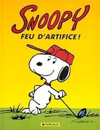 Charles Monroe Schulz - Feu d'artifice !