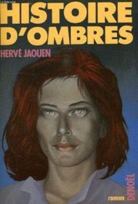 Couverture du livre Histoire d'ombres - Herve Jaouen