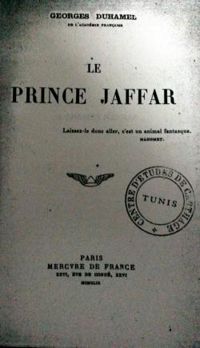 Georges Duhamel - Le Prince Jaffar