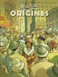 Couverture du livre L'Appel des Origines : Intégrale - Jol Callede