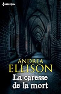 Andrea Ellison - La caresse de la mort