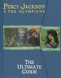 Rick Riordan - Percy Jackson & the Olympians - Ultimate guide