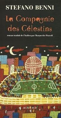 Stefano Benni - La Compagnie des Célestins