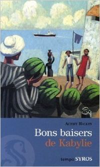 Couverture du livre Bons baisers de Kabylie - Achmy Halley