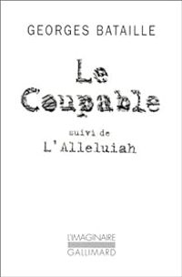 Georges Bataille - Le Coupable - L'Alleluiah