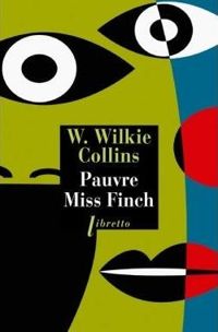 Wilkie Collins - Pauvre Miss Finch