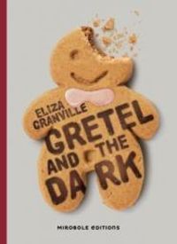 Eliza Granville - Gretel and the Dark