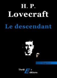 Couverture du livre Le descendant - Howard Phillips Lovecraft