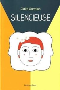 Couverture du livre Silencieuse - Claire Garralon