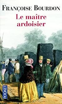 Couverture du livre Le maître ardoisier - Francoise Bourdon