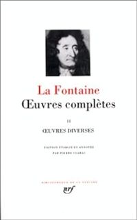 Jean De La Fontaine - Oeuvres diverses