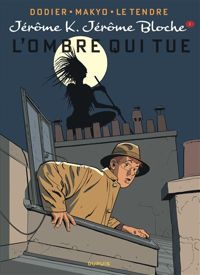 Alain Dodier(Dessins) - Le Tendre(Dessins) - Pierre Makyo(Scenario) - L'Ombre qui tue