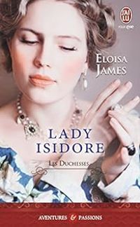 Eloisa James - Lady Isidore