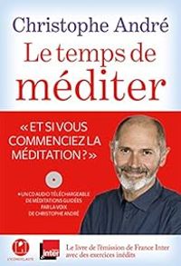 Couverture du livre Le temps de méditer - Christophe Andre