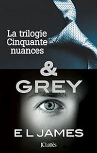 E L James - Cinquante nuances de Grey - Intégrale 