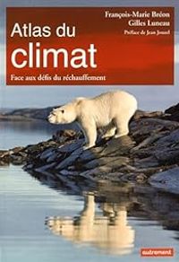 Couverture du livre Atlas du climat - Gilles Luneau - Francois Marie Breon