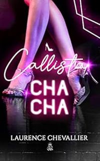 Laurence Chevallier - Callista Cha-Cha