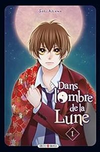 Couverture du livre Dans l'ombre de la lune - Saki Aikawa