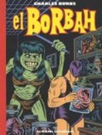 Couverture du livre El Borbah - Charles Burns