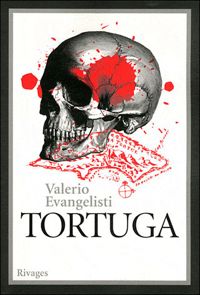 Valerio Evangelisti - Tortuga