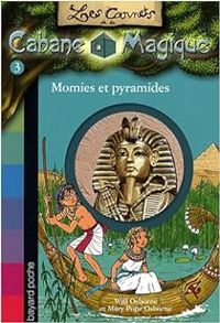 Couverture du livre Momies et pyramides - Mary Pope Osborne - Will Osborne