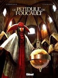 Didier Convard - Le Pendule de Foucault