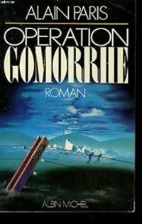 Couverture du livre Opération Gomorrhe - Alain Paris