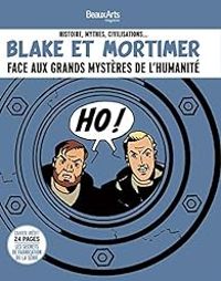 Couverture du livre Blake et Mortimer face aux grands mystères de l'humanité - Claude Pommereau - Francois Warzala