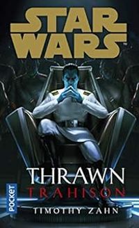 Couverture du livre Star Wars - Thrawn : Trahison - Timothy Zahn