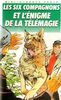 Couverture du livre Les six compagnons et l'énigme de la télémagie - Paul Jacques Bonzon