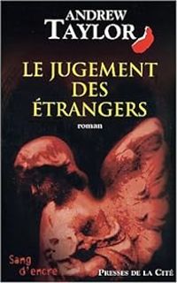 Andrew Taylor - Le jugement des étrangers