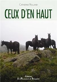 Catherine Rolland - Ceux d'en haut