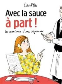  Astridm - Avec la sauce à part !